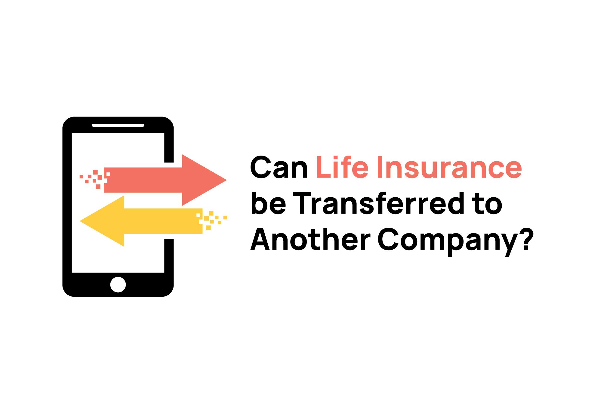 Transfer Life Insurance