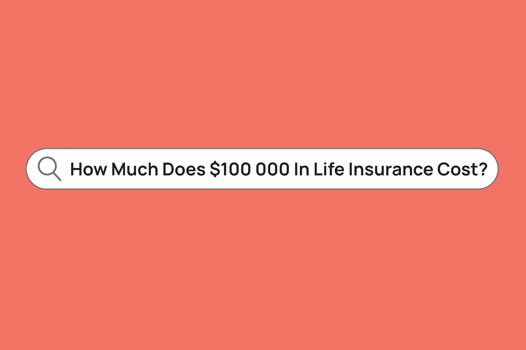 How Much Does $100 000 In Life Insurance Cost?