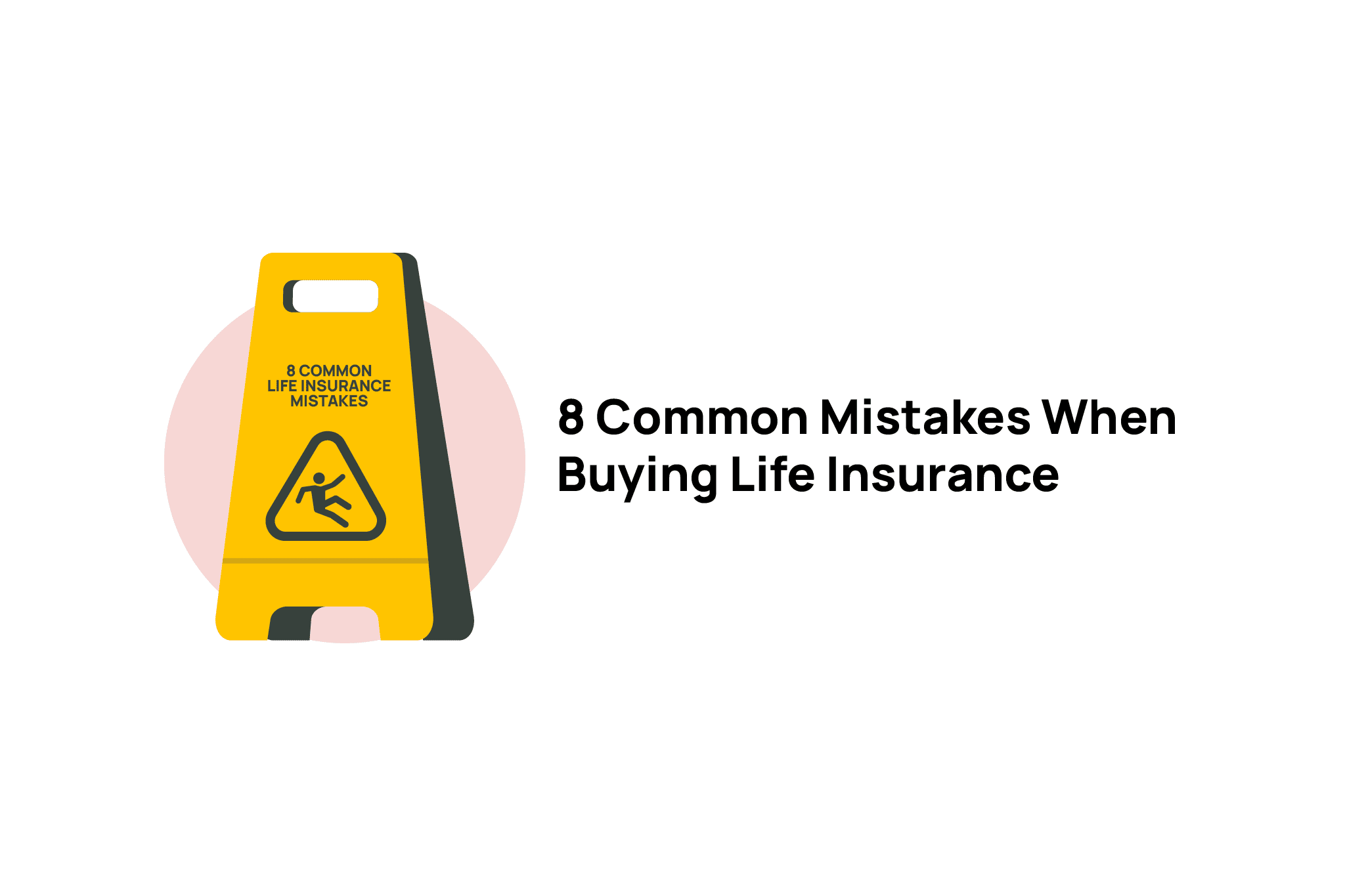 Common mistakes when buying life insurance