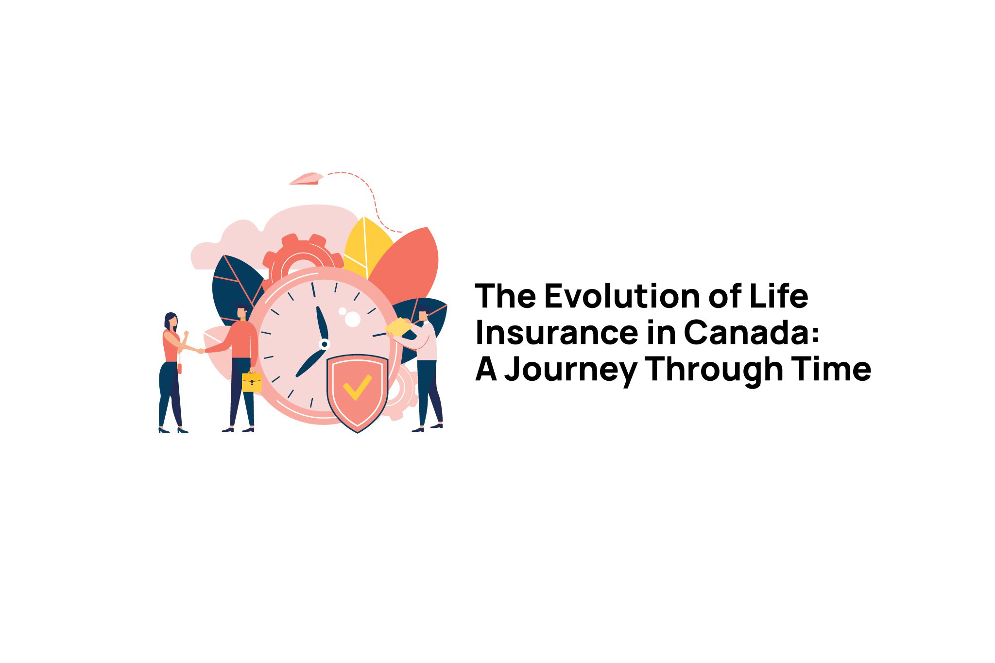 The Evolution of Life Insurance in Canada: A Journey Through Time