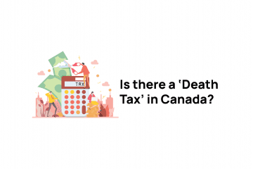 Is there a ‘Death Tax’ in Canada?