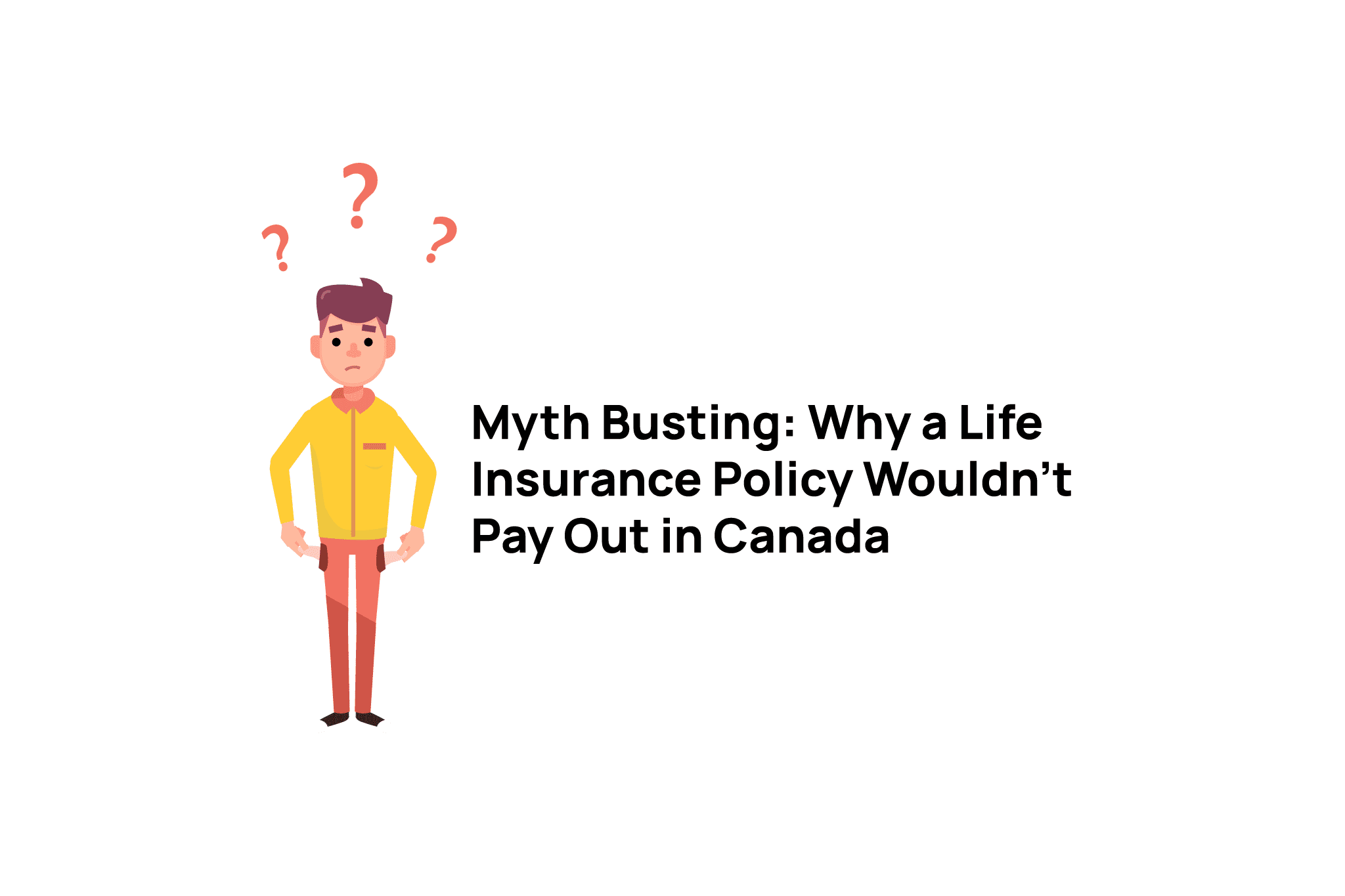 Why life insurance won't pay out Canada