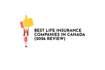 Best Life Insurance Companies in Canada (2026 Review)